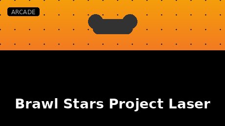 Brawl Stars Project Laser