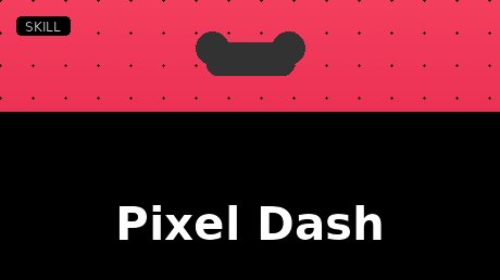 Pixel Dash