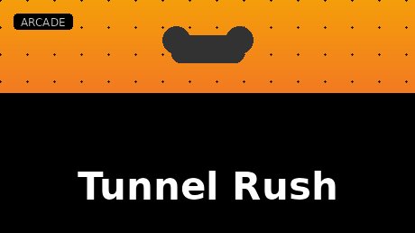 Tunnel Rush