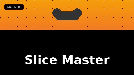 Slice Master