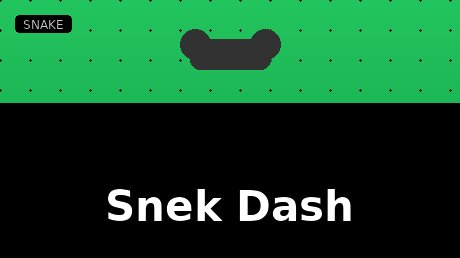 Snek Dash