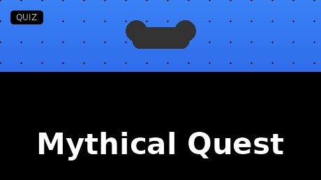 Mythical Quest