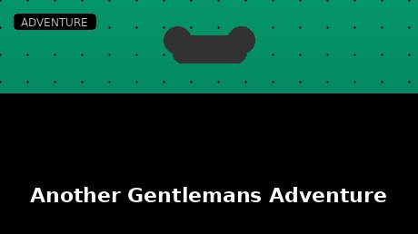 Another Gentlemans Adventure