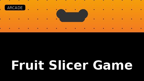 Fruit Slicer Game